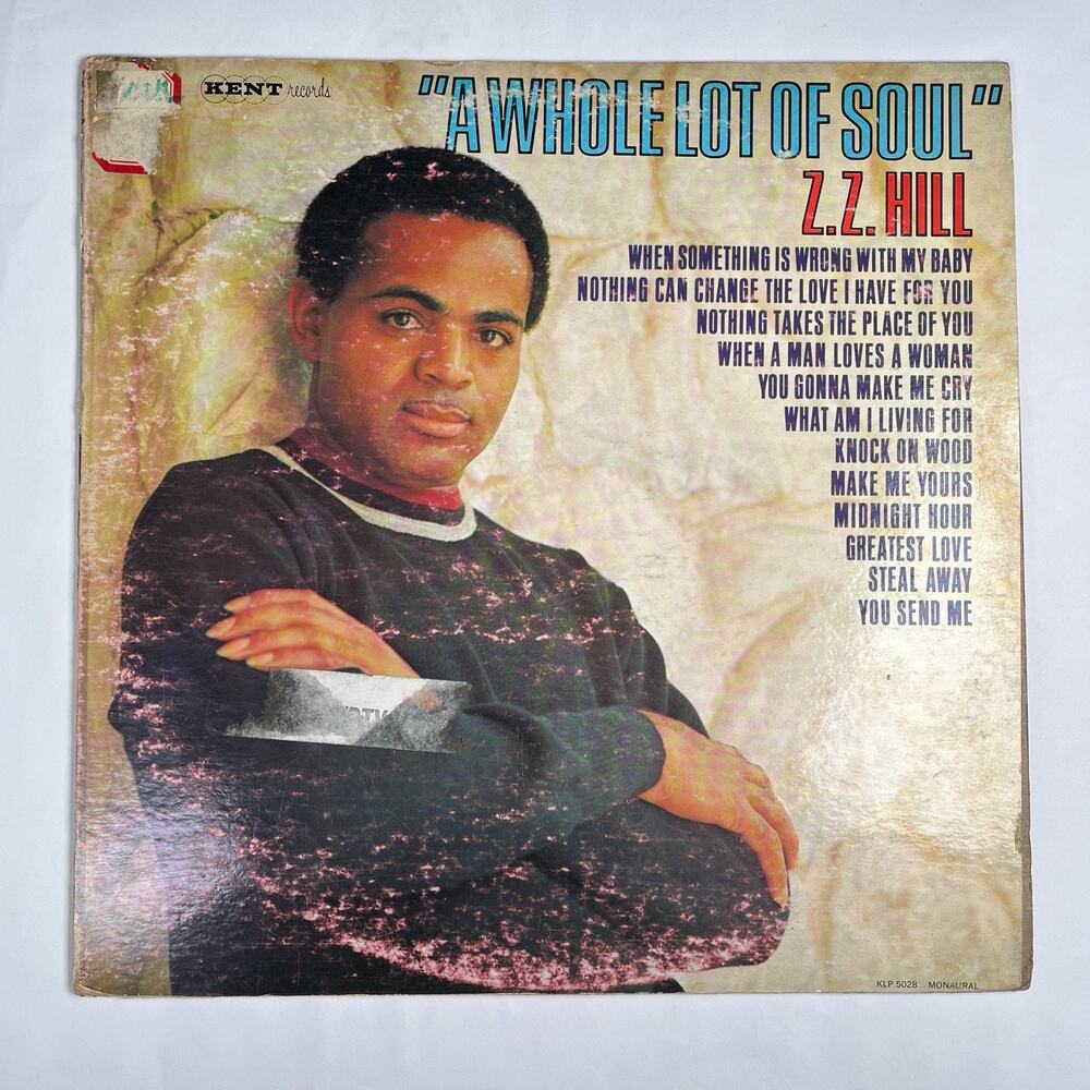 Z.Z. Hill Whole Lot of Soul Vinyl LP Rare Mono Promo Copy HTF Grail Kent KLP5028